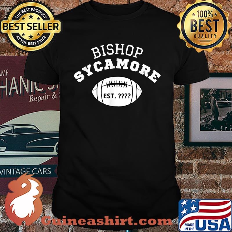 Funny bishop Sycamore Football T-Shirt