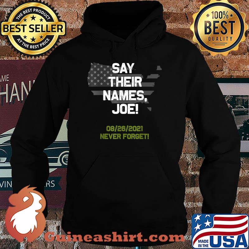 Funny say their names Joe Never Forget USa FLag Maps T-Shirt Hoodie