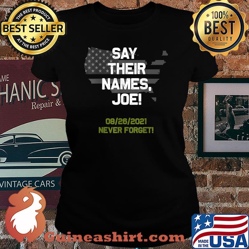 Funny say their names Joe Never Forget USa FLag Maps T-Shirt Laides tee