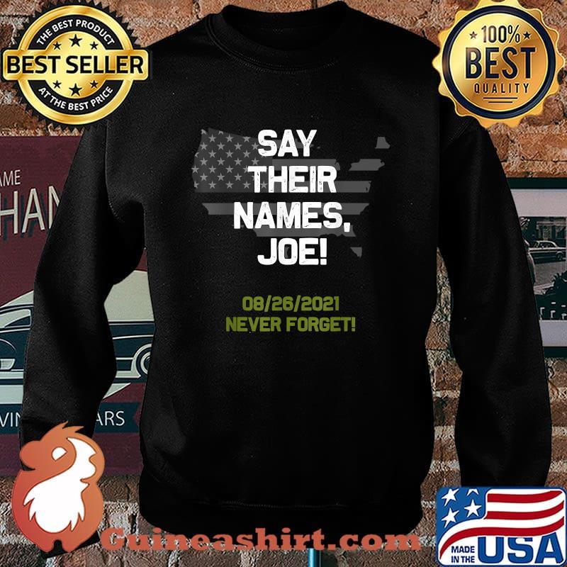 Funny say their names Joe Never Forget USa FLag Maps T-Shirt Sweater