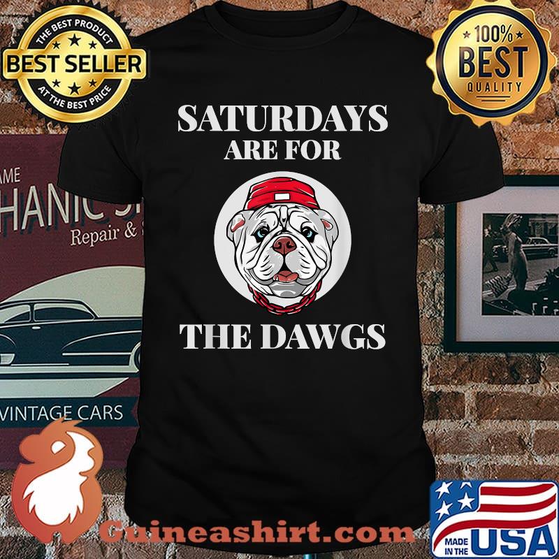 Georgia Football Saturdays Are For The Dawgs T-Shirt