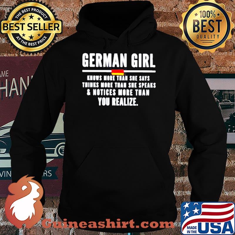 German girl knows more than she says and notices more than you realize s Hoodie