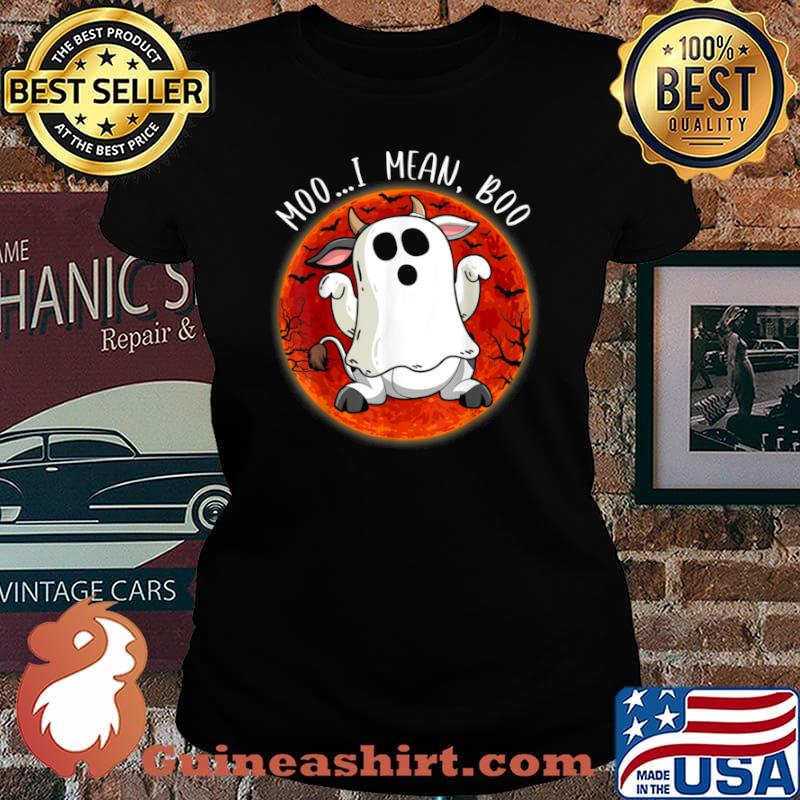 Ghost Cow Moo I Mean Blood Moon Halloween Shirt Laides tee