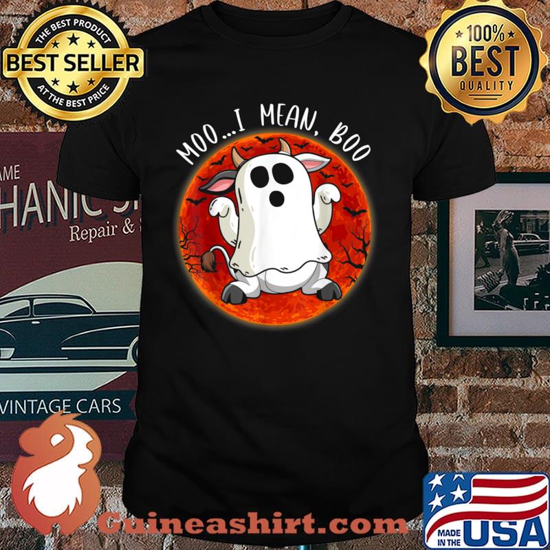 Ghost Cow Moo I Mean Blood Moon Halloween Shirt