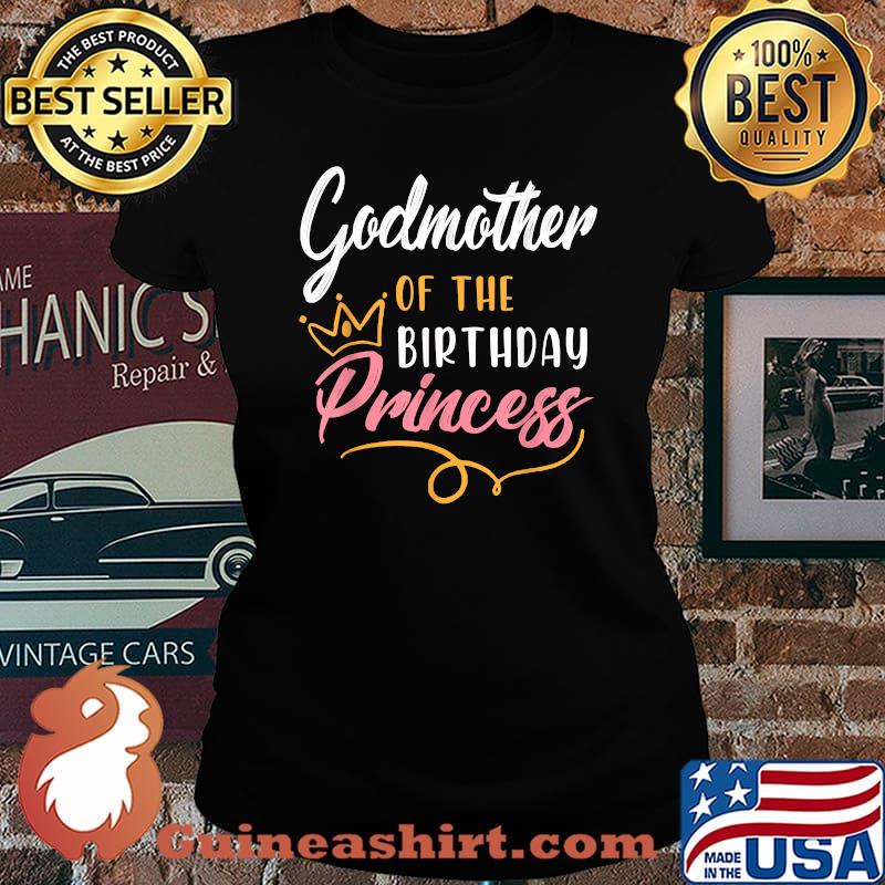 Godmother Of The Birthday Princess T-Shirt Laides tee