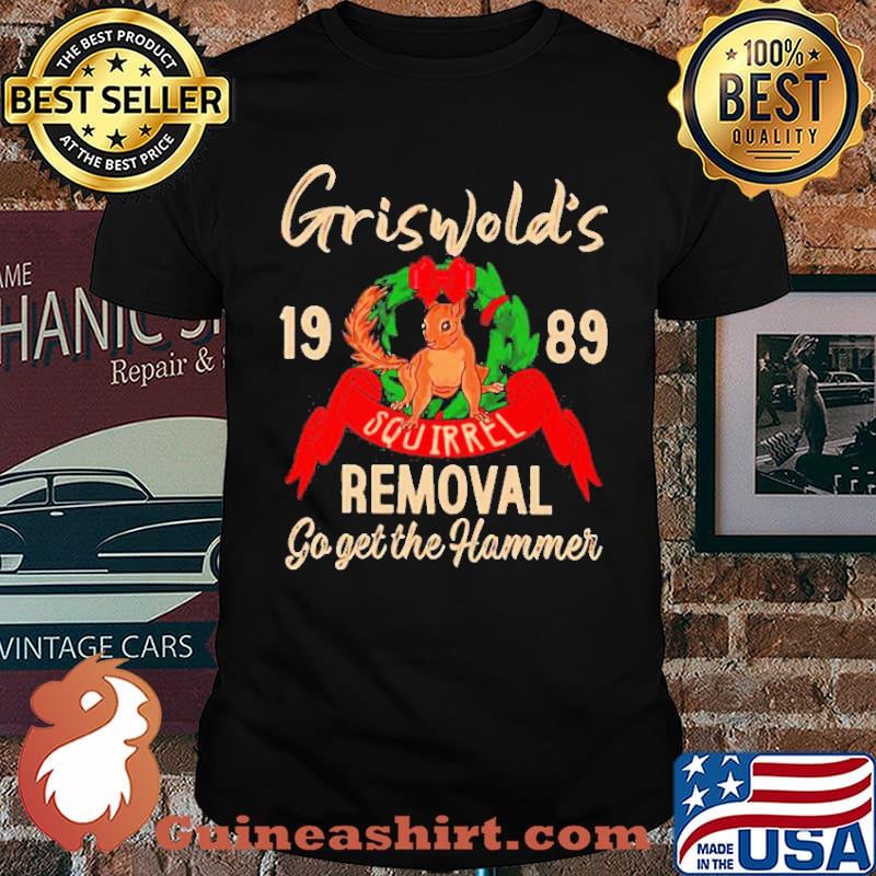 Griswold’s 1989 Squirrel removal go get the hammer shirt