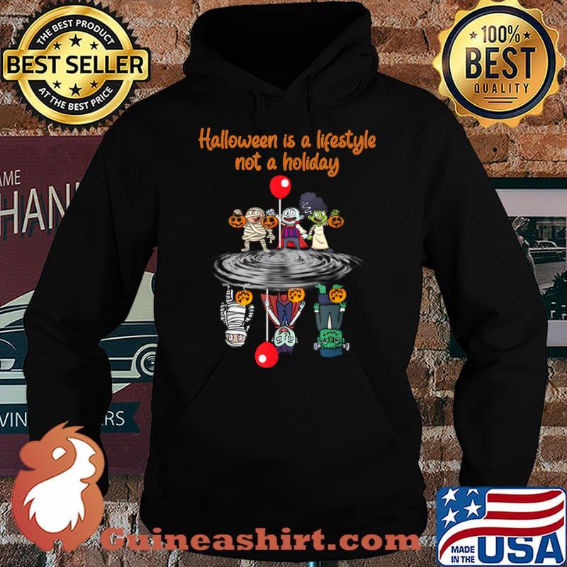 Halloween is a lifestyle not a holiday horror s Hoodie