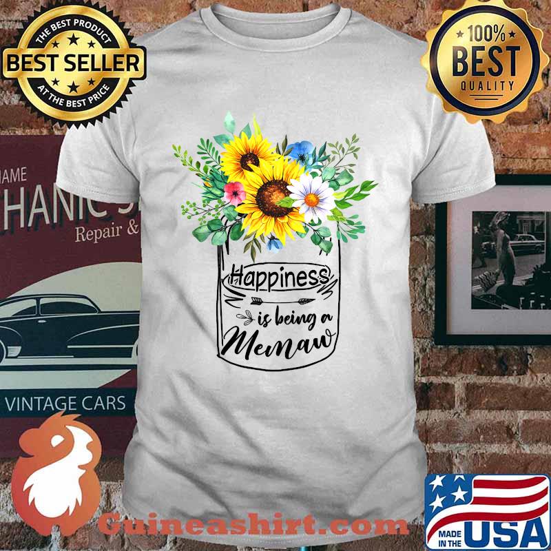 Happiness is Being a Memaw Cute Flowers T-Shirt