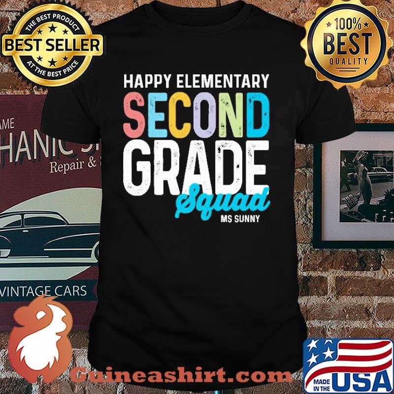 happy elementary second grade squad ms sunny shirt