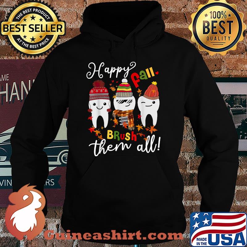Happy Fall Brush Them All Autumn Teeth T-Shirt Hoodie