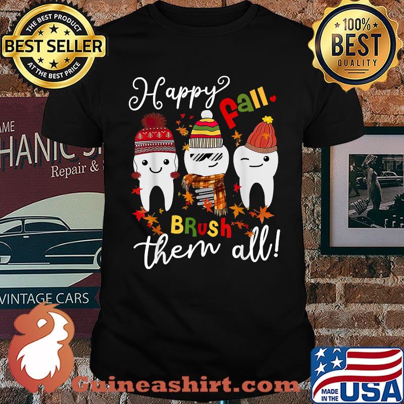 Happy Fall Brush Them All Autumn Teeth T-Shirt