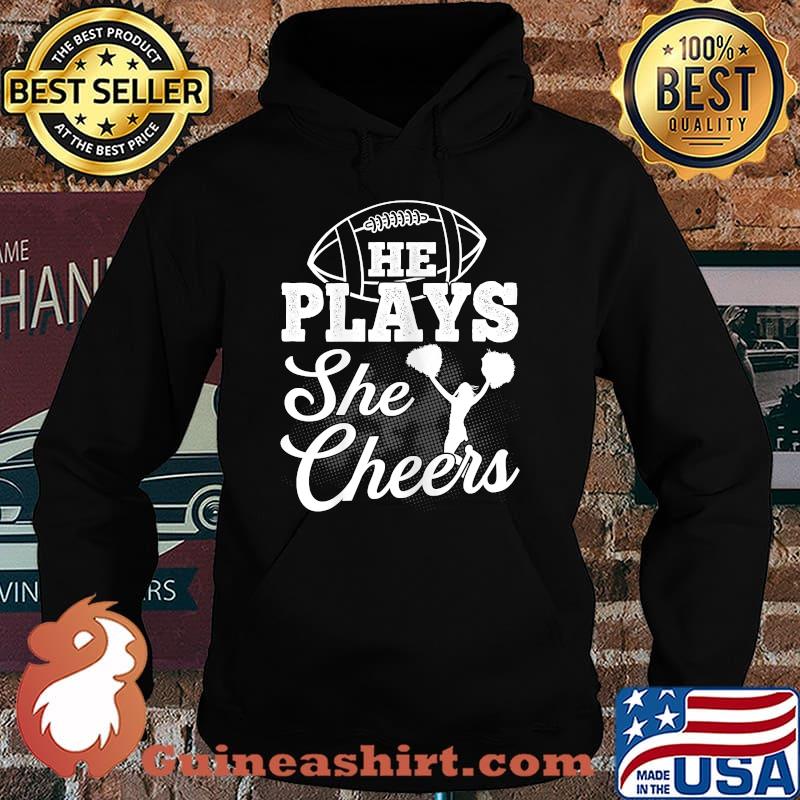 He Plays She Cheers T-Shirt Hoodie