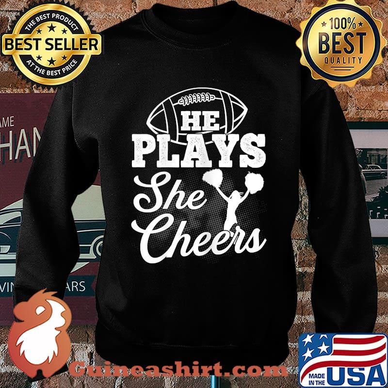 He Plays She Cheers T-Shirt Sweater