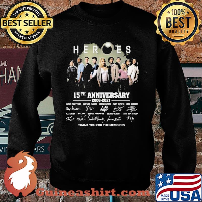 Heroes 15th anniversary 2006 2021 thank you for the memories signatures s Sweater