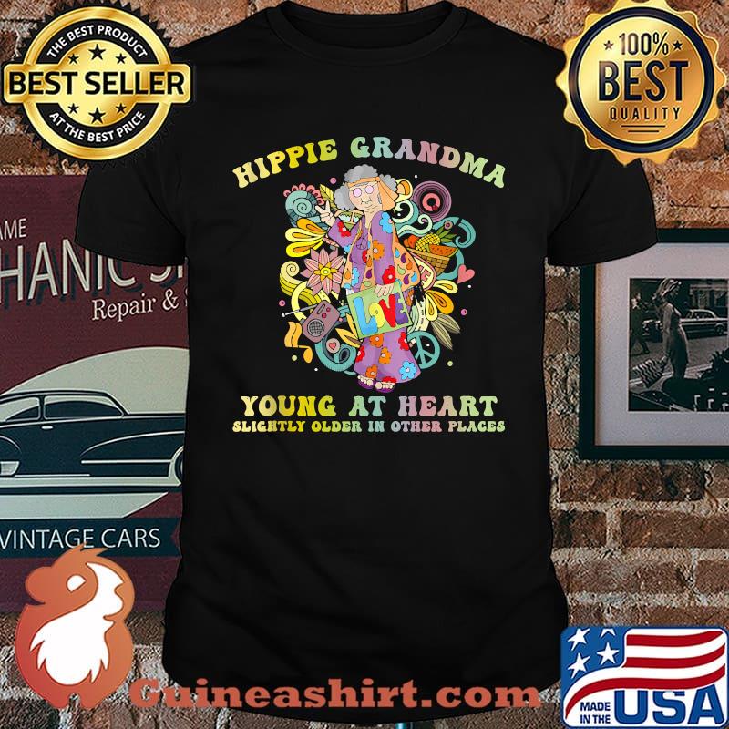Hippie Grandma Young At Heart Slighty Older In Other Places T-Shirt