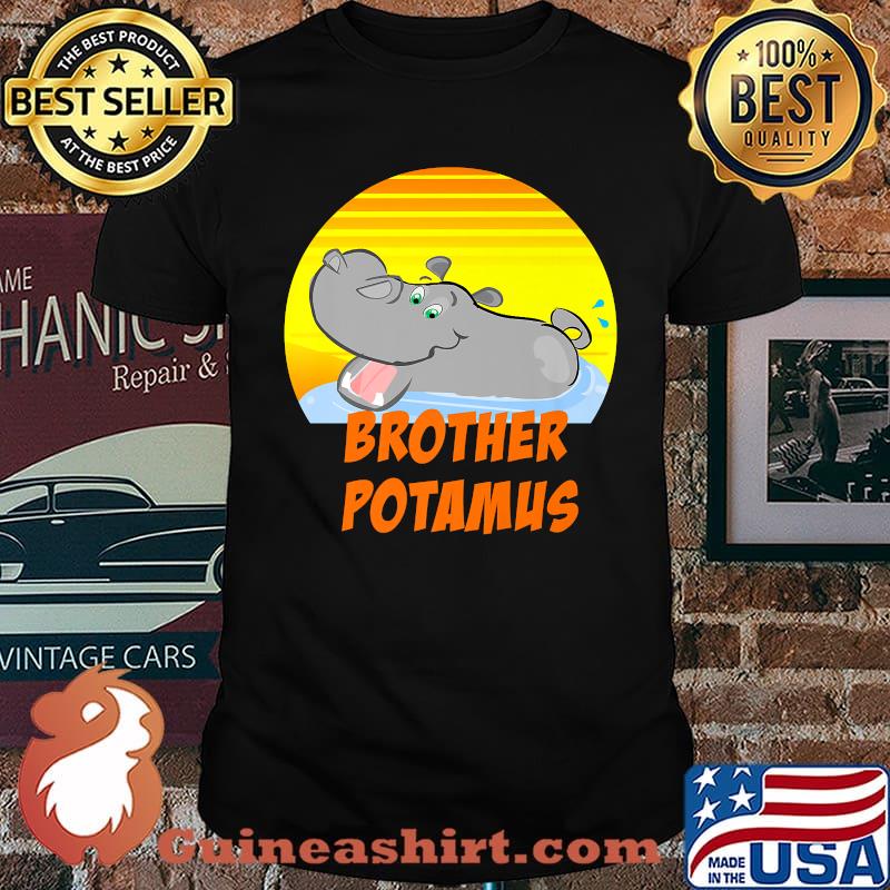 Hippopotamus Brotherpotamus T-Shirt