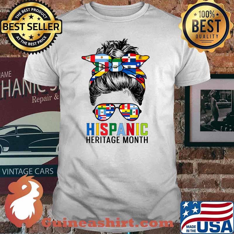 Hispanic Heritage Month Flags - Messy Bun Hispanic Women T-Shirt