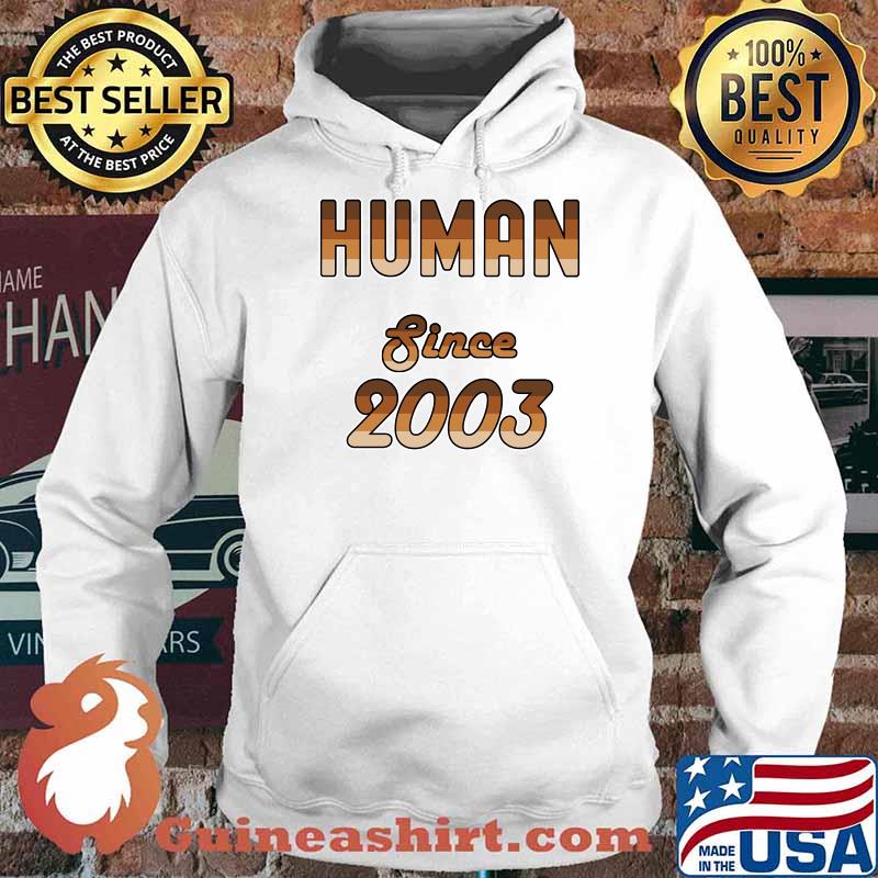 Human Since 2003 18 Years Old Birthday Black Pride Skin Tone T-Shirt Hoodie