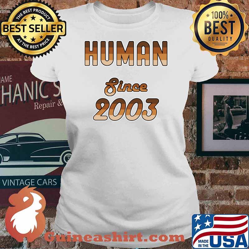 Human Since 2003 18 Years Old Birthday Black Pride Skin Tone T-Shirt Ladies tee