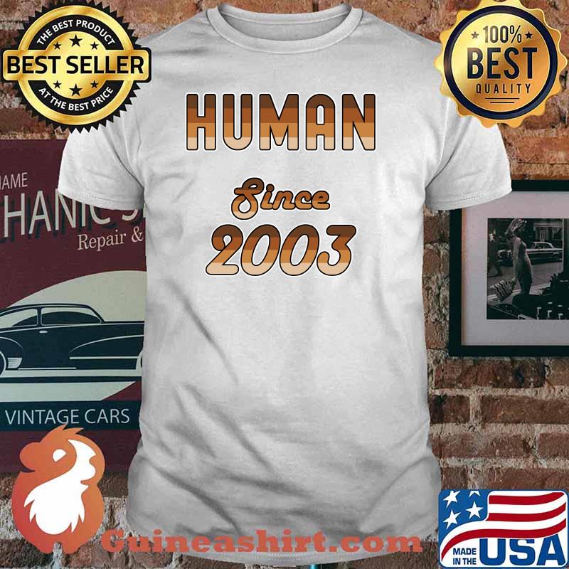 Human Since 2003 18 Years Old Birthday Black Pride Skin Tone T-Shirt
