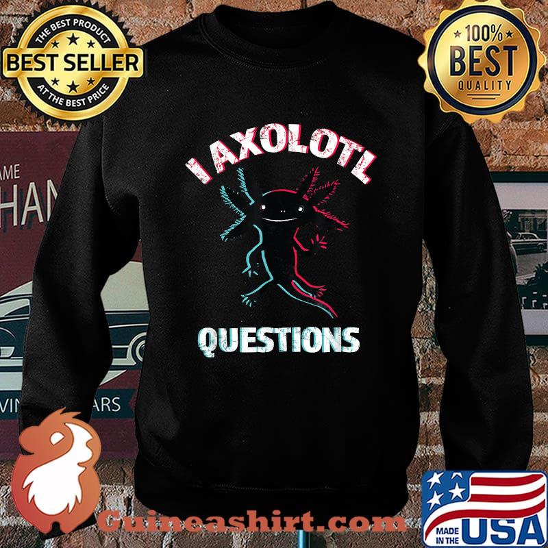 I Axolotl Questions Vintage Retro T-Shirt Sweater