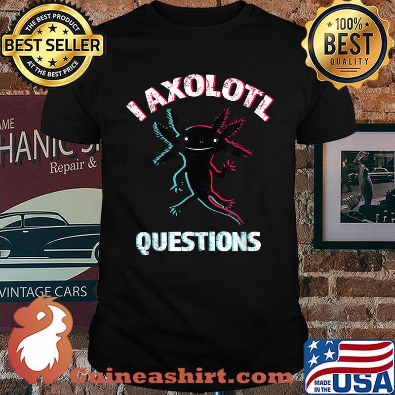I Axolotl Questions Vintage Retro T-Shirt