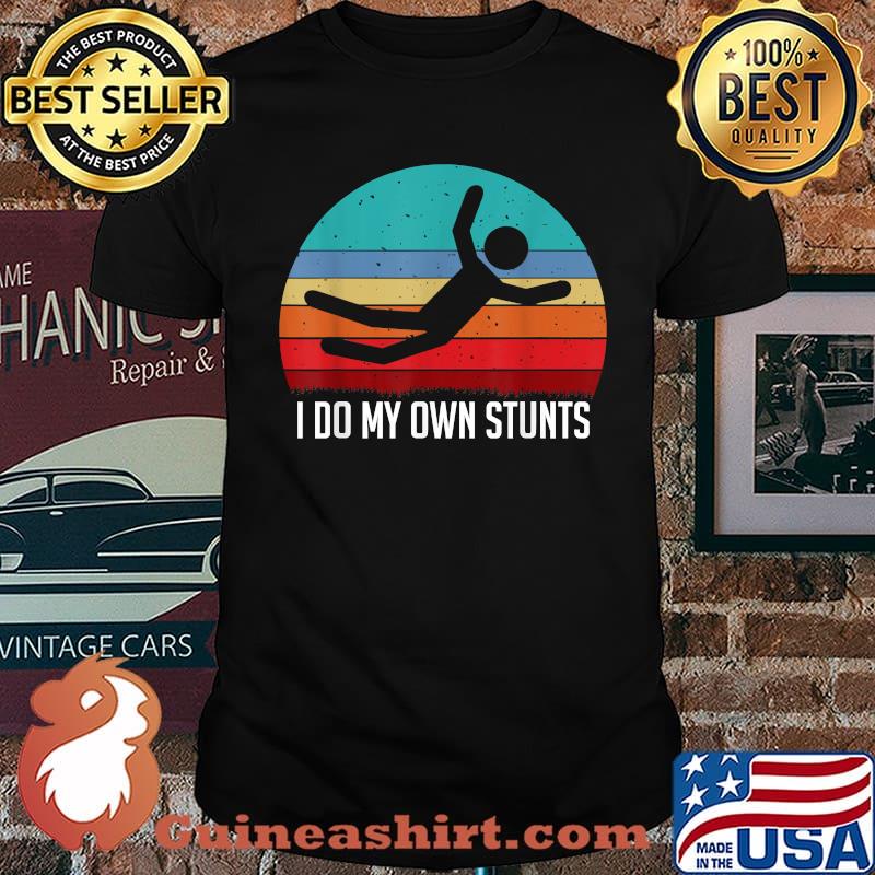 I Do All My Own Stunts Dark Vintage Sunset T-Shirt