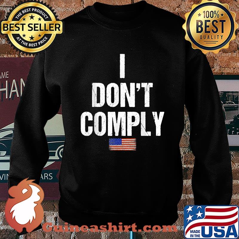 I Do Not Comply American Flag T-Shirt Sweater
