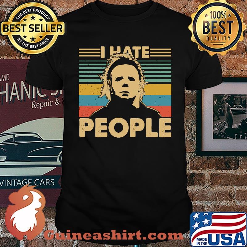 I hate people Michael Myers Halloween Vintage T-Shirt