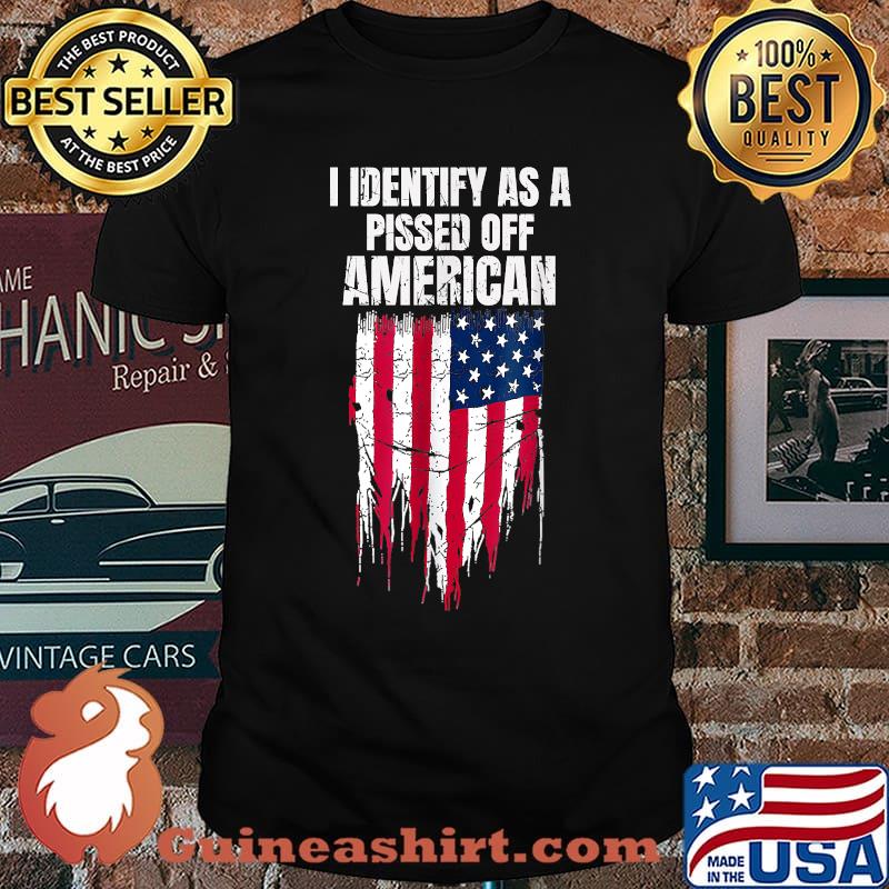 I Identify As A Pissed Off American usa flag T-Shirt