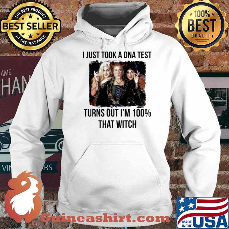 I just took a DNA test turns out I’m 100 Percent that witch Sanderson sister Hocus Pocus s Hoodie