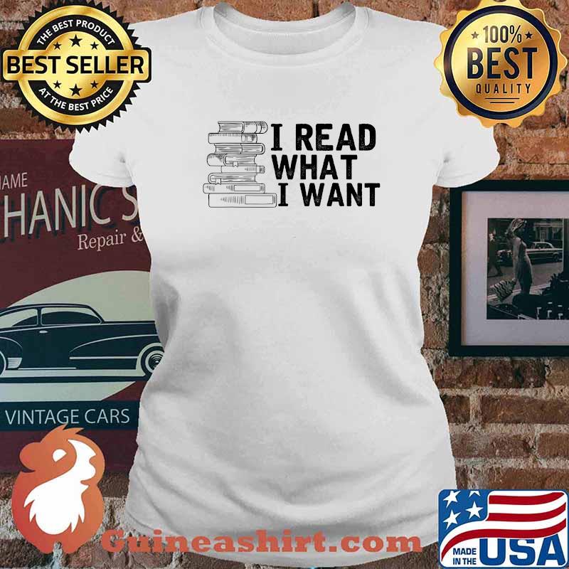 I Read What I Want Banned Book Lovers' Apparel T-Shirt Ladies tee