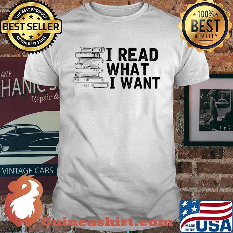 I Read What I Want Banned Book Lovers' Apparel T-Shirt