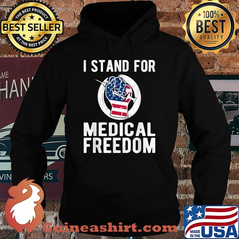 I Stand For Medical Freedom USA Flag T-Shirt Hoodie