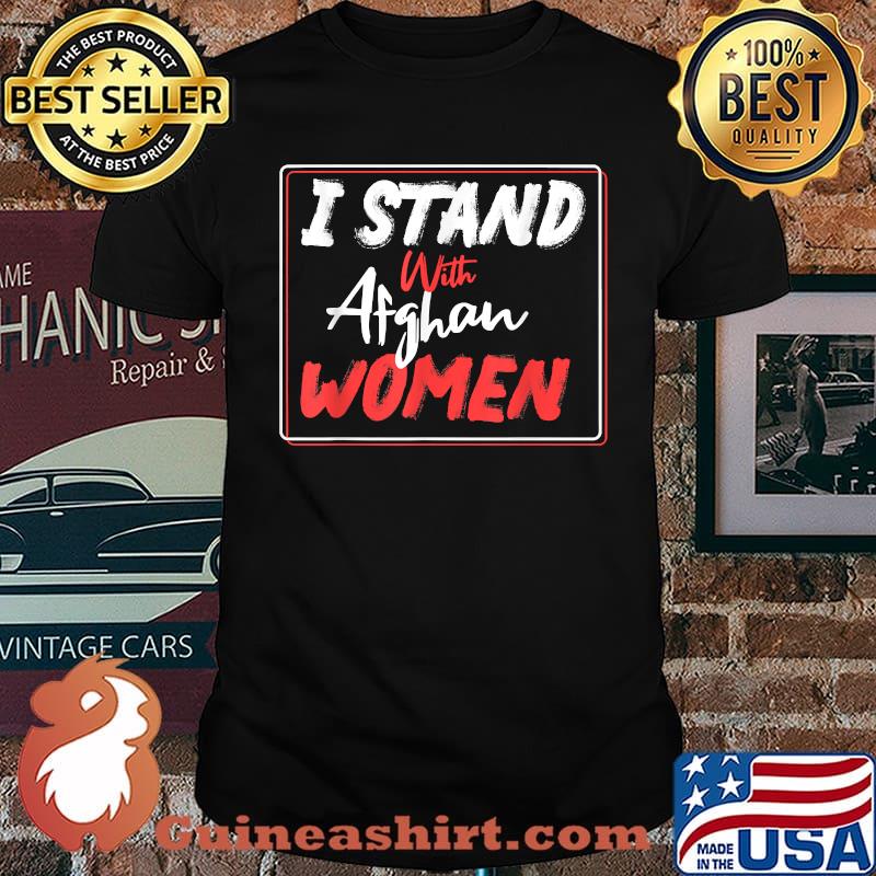 I Stand With Afghan Women T-Shirt