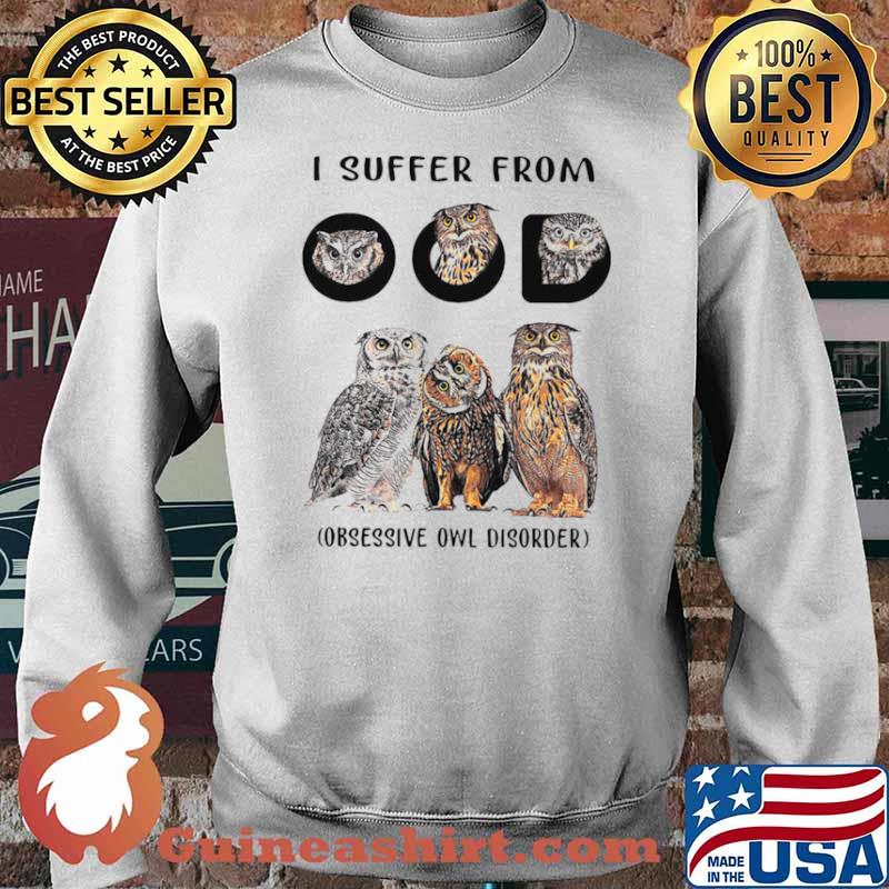 I Suffer From OOD Obsessive Owl Disorder s Sweater