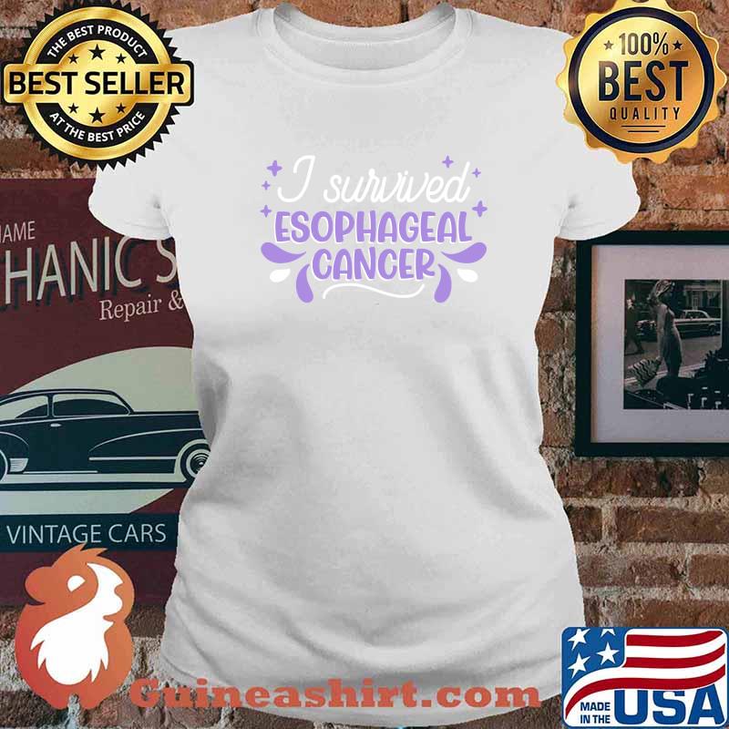 I Survived Esophageal Cancer Esophageal Cancer Survivor T-Shirt Ladies tee