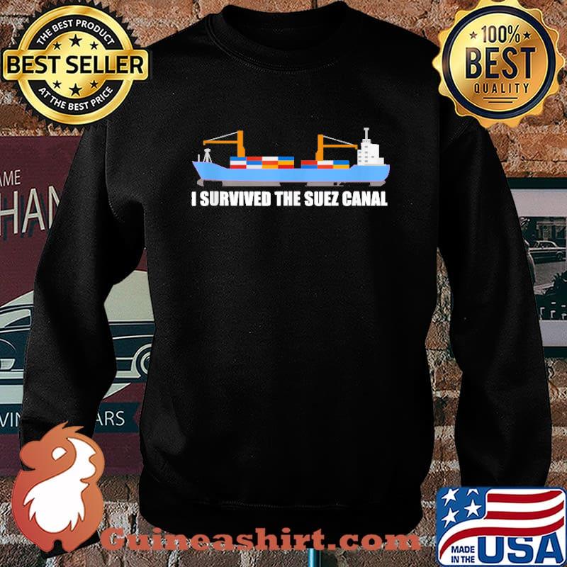 I Survived the Suez Canal Shirt Sweater