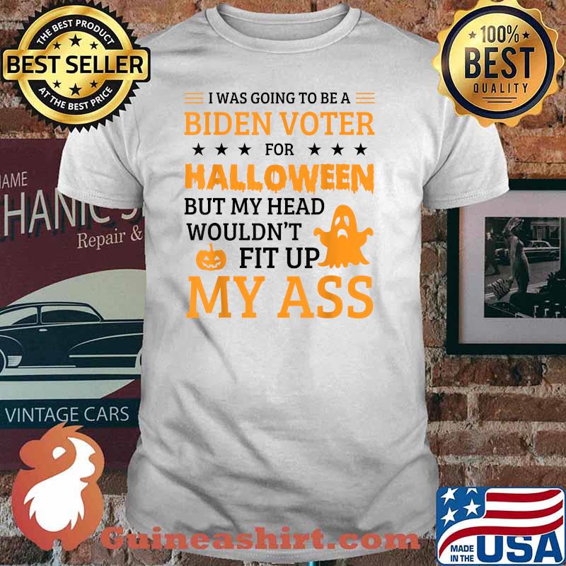I Was Going To Be A Biden Voter For Halloween T-Shirt