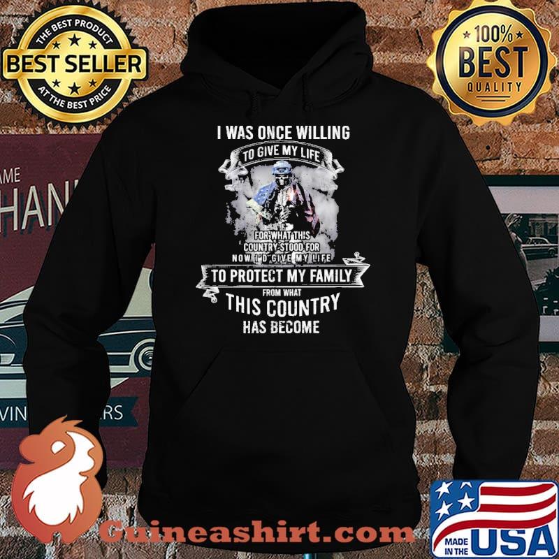 I was once willing to give my life for what this country stood for to protect my family from what this country has become skull usa flag s Hoodie