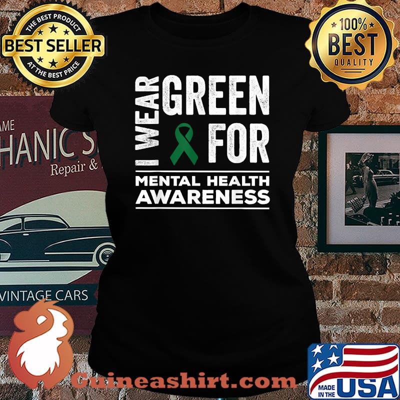 I Wear Green For Mental Health Awareness Ribbon T-Shirt Laides tee