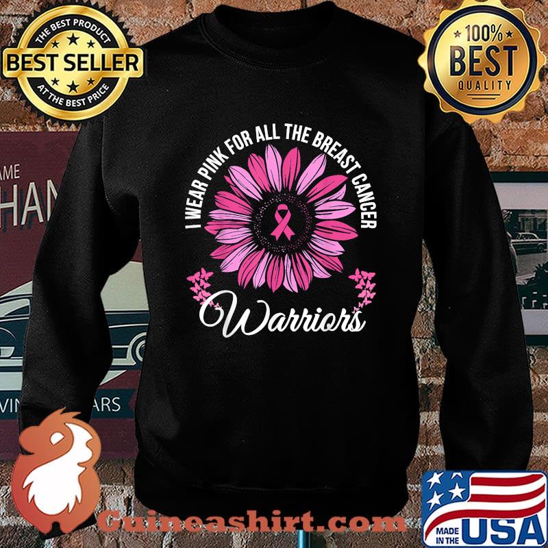 I Wear Pink For All The Breast Cancer Warriors Sunflower T-Shirt Sweater