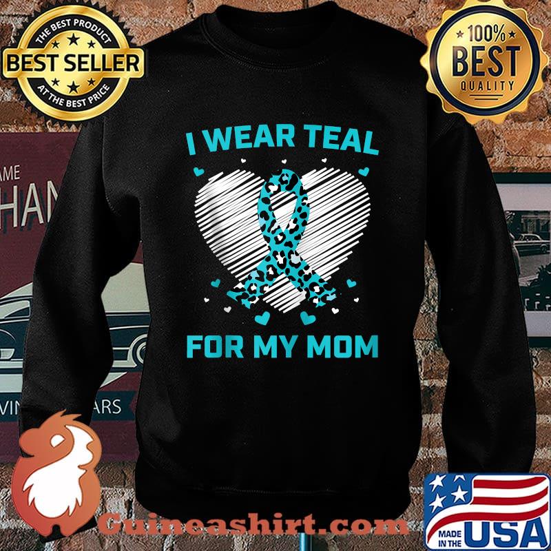 I Wear Teal For My Mom Breast Cancer Awanreness T-Shirt Sweater