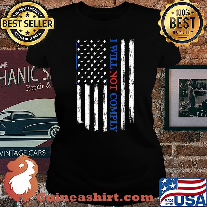I Will Not Comply American Flag T-Shirt Laides tee