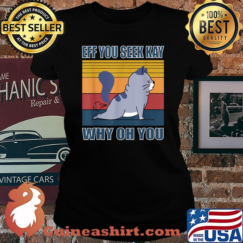 If you see kay why oh you yoga retro cat T-Shirt Laides tee