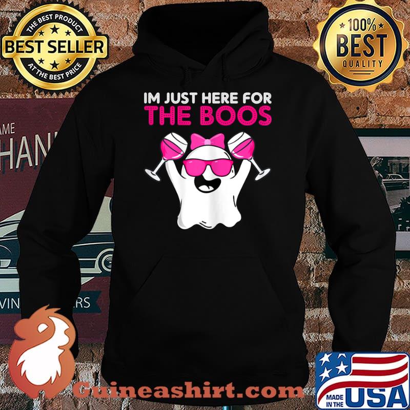Im Just Here For The Boos Wine Halloween Shirt Hoodie