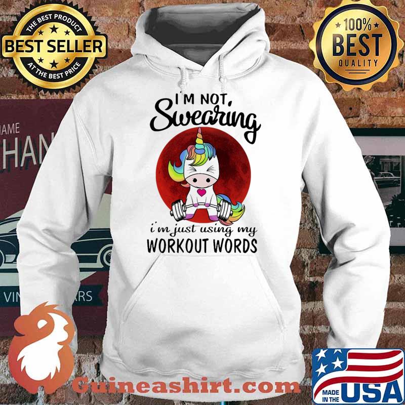 Im not swearing im just using my workout words unicorn blood moon weight lifting s Hoodie
