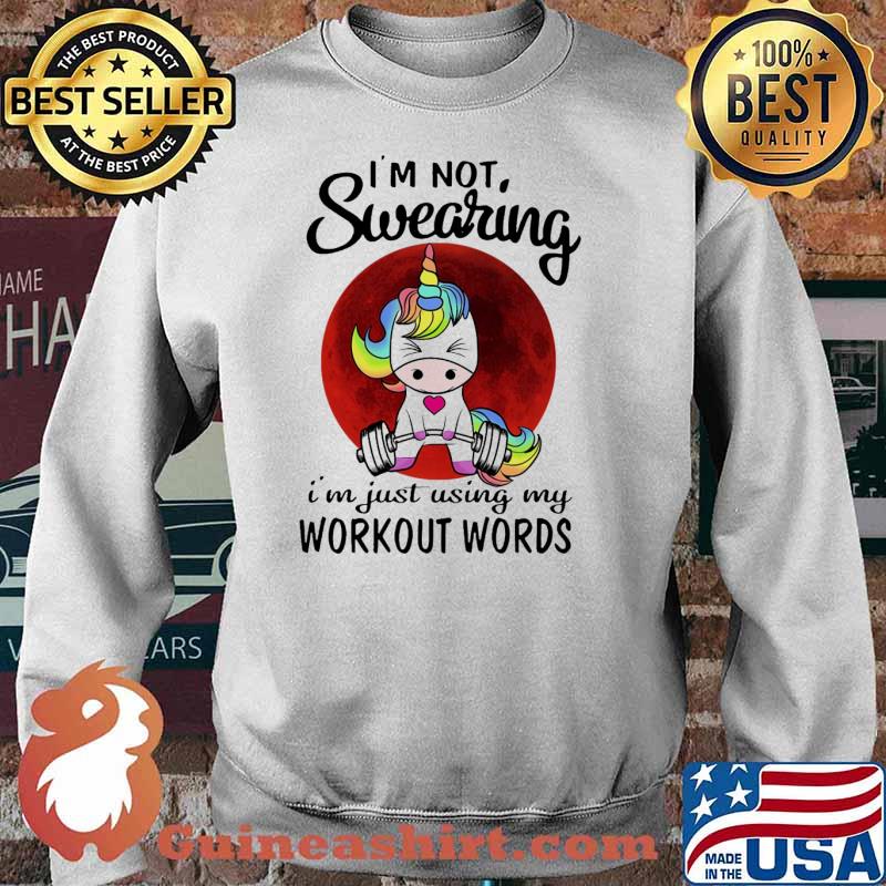 Im not swearing im just using my workout words unicorn blood moon weight lifting s Sweater