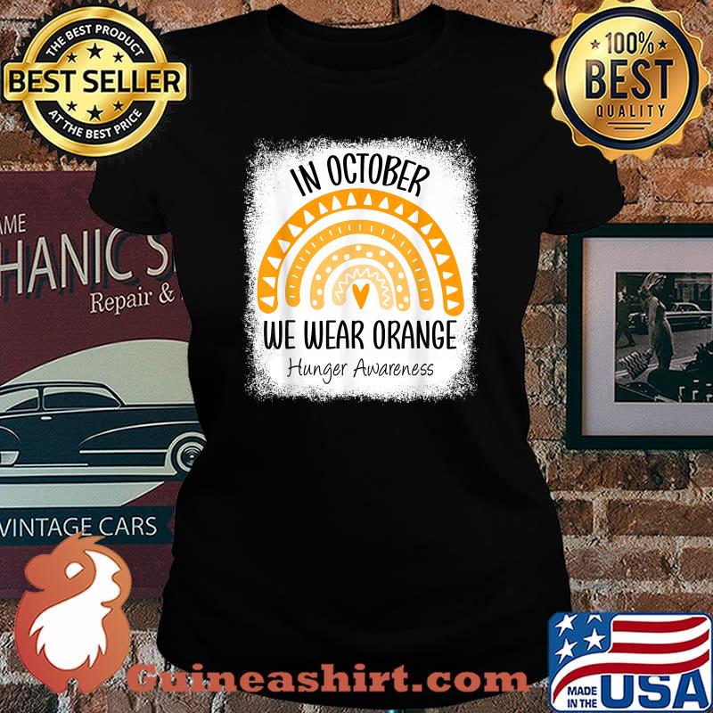 In October We Wear Orange Hunger Awareness Rainbow T-Shirt Laides tee