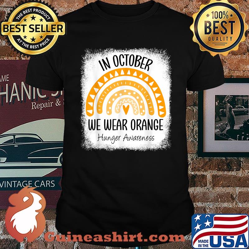 In October We Wear Orange Hunger Awareness Rainbow T-Shirt